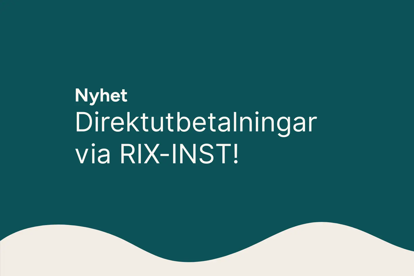 Factoringgruppen implementerar direktutbetalningar via RIX-INST